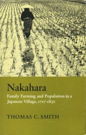 book Nakahara: Family Farming and Population in a Japanese Village, 1717-1830