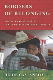 book Borders of Belonging: Struggle and Solidarity in Mixed-Status Immigrant Families