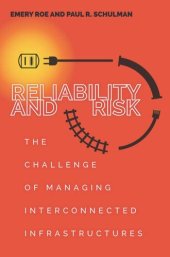 book Reliability and Risk: The Challenge of Managing Interconnected Infrastructures