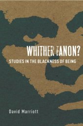 book Whither Fanon?: Studies in the Blackness of Being