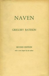 book Naven: A Survey of the Problems suggested by a Composite Picture of the Culture of a New Guinea Tribe drawn from Three Points of View