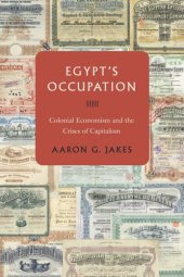 book Egypt's Occupation: Colonial Economism and the Crises of Capitalism