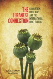 book The Lebanese Connection: Corruption, Civil War, and the International Drug Traffic