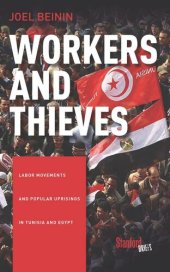 book Workers and Thieves: Labor Movements and Popular Uprisings in Tunisia and Egypt