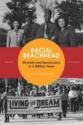 book Racial Beachhead: Diversity and Democracy in a Military Town