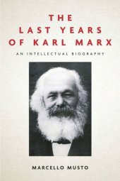 book The Last Years of Karl Marx: An Intellectual Biography