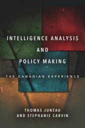 book Intelligence Analysis and Policy Making: The Canadian Experience