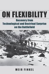 book On Flexibility: Recovery from Technological and Doctrinal Surprise on the Battlefield