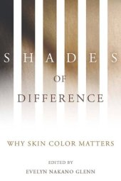 book Shades of Difference: Why Skin Color Matters