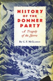 book History of the Donner Party: A Tragedy of the Sierra