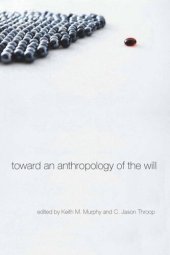 book Toward an Anthropology of the Will