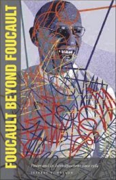 book Foucault Beyond Foucault: Power and Its Intensifications since 1984