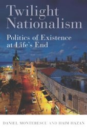 book Twilight Nationalism: Politics of Existence at Life's End