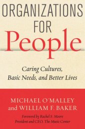 book Organizations for People: Caring Cultures, Basic Needs, and Better Lives