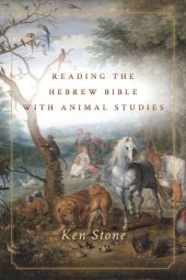 book Reading the Hebrew Bible with Animal Studies