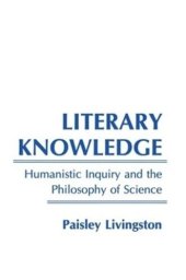 book Literary Knowledge: Humanistic Inquiry and the Philosophy of Science