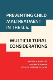 book Preventing Child Maltreatment in the U.S.: Multicultural Considerations