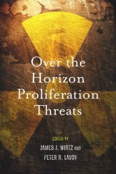 book Over the Horizon Proliferation Threats