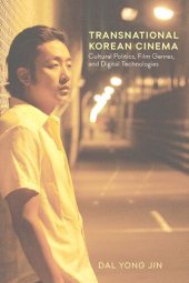 book Transnational Korean Cinema: Cultural Politics, Film Genres, and Digital Technologies