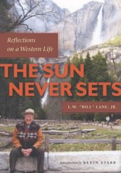 book The Sun Never Sets: Reflections on a Western Life