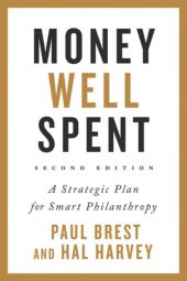 book Money Well Spent: A Strategic Plan for Smart Philanthropy, Second Edition