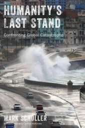 book Humanity's Last Stand: Confronting Global Catastrophe