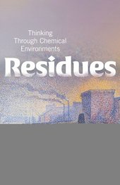 book Residues: Thinking Through Chemical Environments