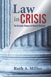 book Law in Crisis: The Ecstatic Subject of Natural Disaster