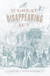 book The Great Disappearing Act: Germans in New York City, 1880-1930