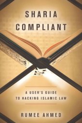 book Sharia Compliant: A User's Guide to Hacking Islamic Law