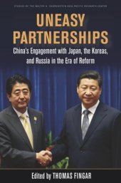 book Uneasy Partnerships: China’s Engagement with Japan, the Koreas, and Russia in the Era of Reform