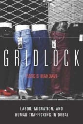 book Gridlock: Labor, Migration, and Human Trafficking in Dubai