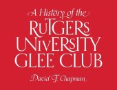 book A History of the Rutgers University Glee Club