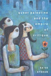 book Queer Palestine and the Empire of Critique