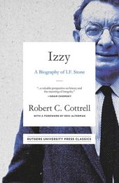 book Izzy: A Biography of I. F. Stone