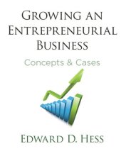 book Growing an Entrepreneurial Business: Concepts & Cases