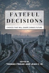 book Fateful Decisions: Choices That Will Shape China's Future