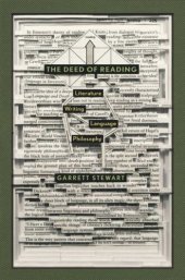 book The Deed of Reading: Literature * Writing * Language * Philosophy