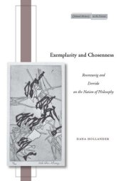 book Exemplarity and Chosenness: Rosenzweig and Derrida on the Nation of Philosophy