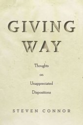 book Giving Way: Thoughts on Unappreciated Dispositions