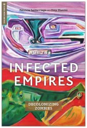 book Infected Empires: Decolonizing Zombies