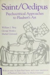 book Saint/Oedipus: Psychocritical Approaches to Flaubert's Art