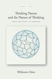 book Thinking Nature and the Nature of Thinking: From Eriugena to Emerson