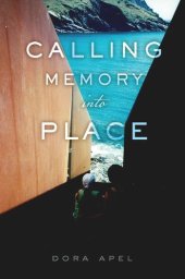 book Calling Memory into Place