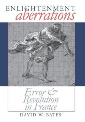 book Enlightenment Aberrations: Error and Revolution in France