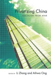 book Privatizing China: Socialism from Afar