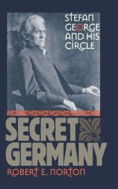 book Secret Germany: Stefan George and His Circle