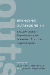 book Bringing Outsiders In: Transatlantic Perspectives on Immigrant Political Incorporation