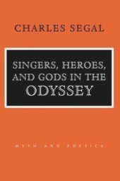 book Singers, Heroes, and Gods in the "Odyssey"