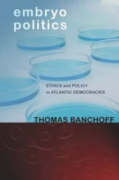 book Embryo Politics: Ethics and Policy in Atlantic Democracies